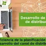La eficiencia de la planificación para el desarrollo del canal de distribución